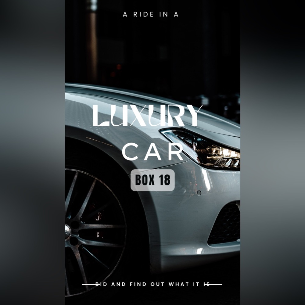 Box 18 A Ride in a Luxury Car